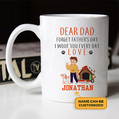 Personalized Dog Dear Dad Forget Father's Day I Woof You Everyday Mug - Beer Stein - Water Bottle - Color Changing Mug