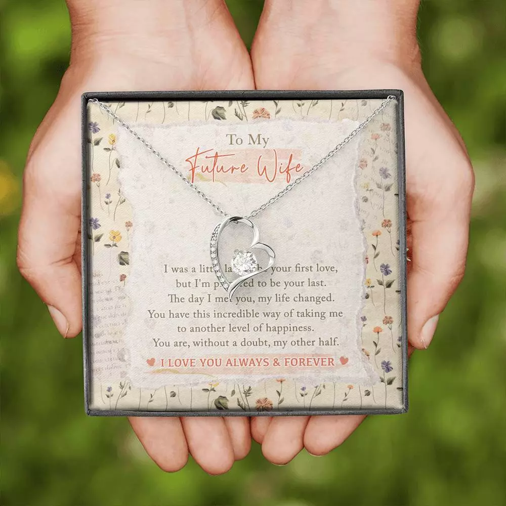 To My Future Wife I Was A Little Late To Be Your First Love I Love You Always Forever Love Heart Pendant Necklace