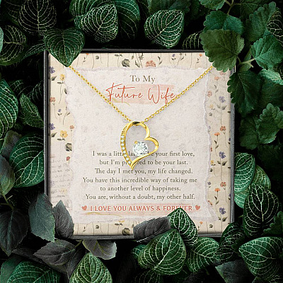 To My Future Wife I Was A Little Late To Be Your First Love I Love You Always Forever Love Heart Pendant Necklace