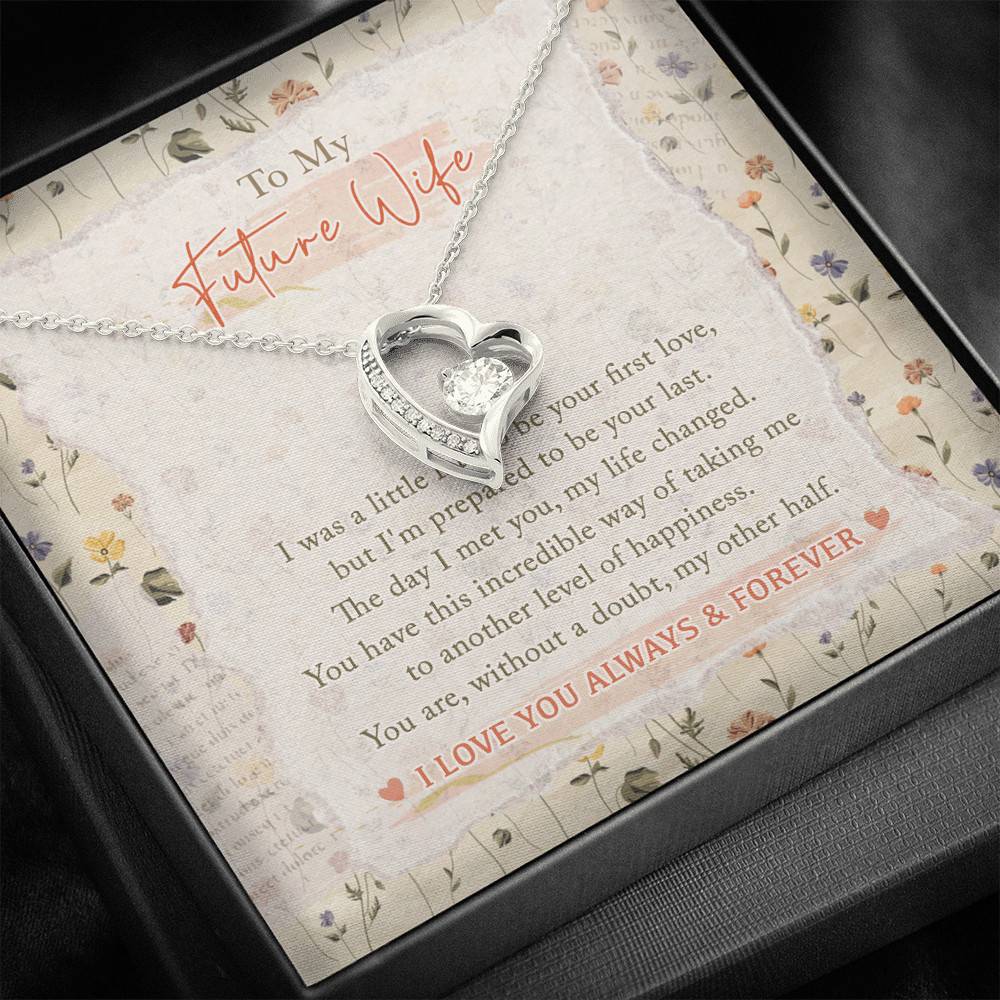 To My Future Wife I Was A Little Late To Be Your First Love I Love You Always Forever Love Heart Pendant Necklace