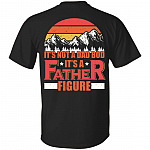 It's Not A Dad Bod It's A Fatheshirt, Black, Unisex T-Shirt