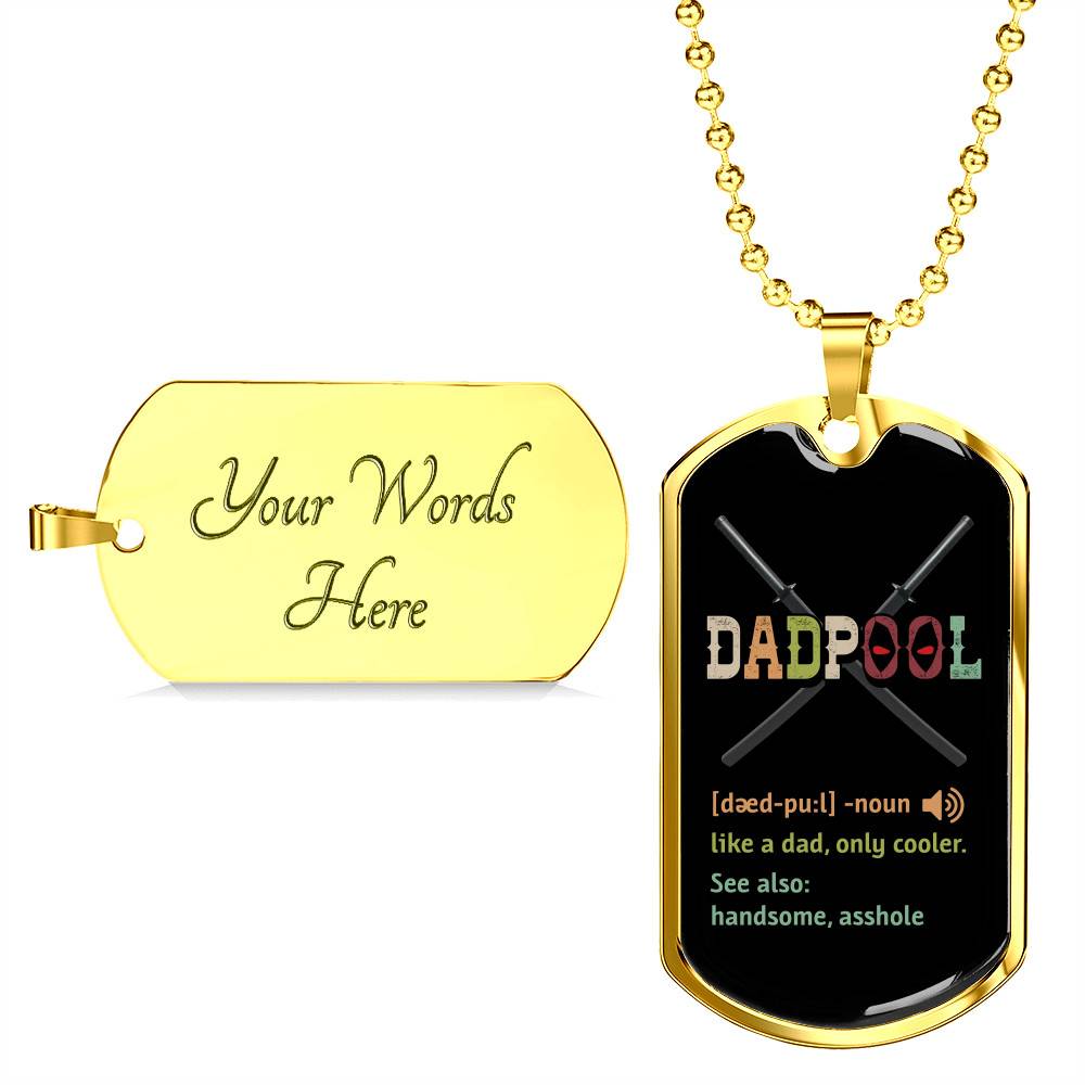 Dadpool Definition Like A Dad Only Cooler See Also Handsome Asshole Dog Tag Pendant Necklace