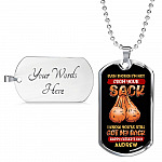 Personalized Even Though I'm Not from Your Sack I Know You've Still Got My Back Dad Balls Dog Tag Pendant Necklace