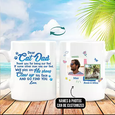 Personalized Photo Dear Cat Dad Thank You for Being Our Dad if Some Other Man Two Sided Ceramic Coffee Mug