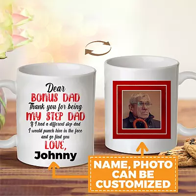 Personalized Photo Dear Bonus Dad Thank You for Being My Step Dad Two Sided Ceramic Coffee Mug
