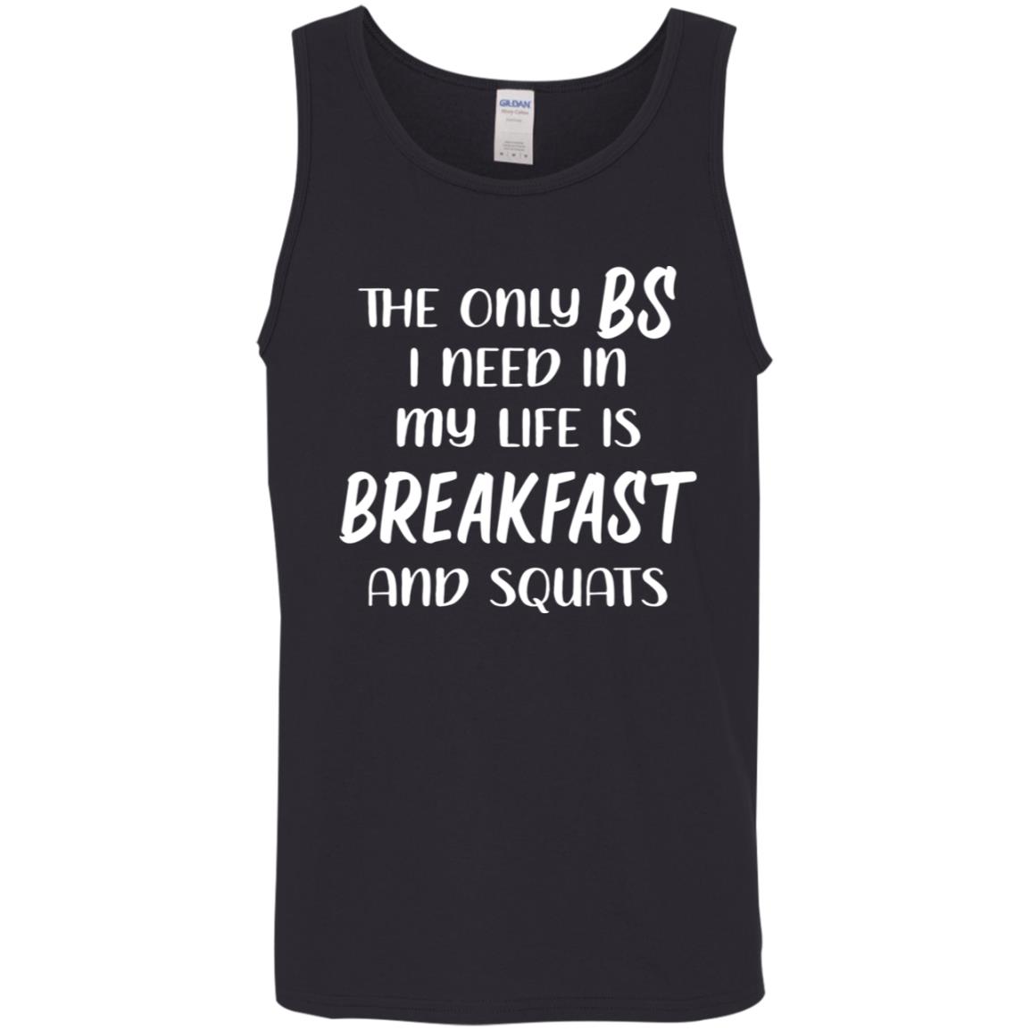 The Only BS I Need Tank, Black, Unisex Tank Top
