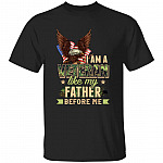 I Am A Veteran Like My Father, Black, Unisex T-Shirt