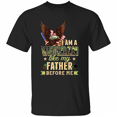I Am A Veteran Like My Father, Black, Unisex T-Shirt
