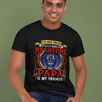 Alternative view of I've Been Called A Lot Of Names In My Lifetime But Papa Is My Favorite Shirt - Father's Day Gift