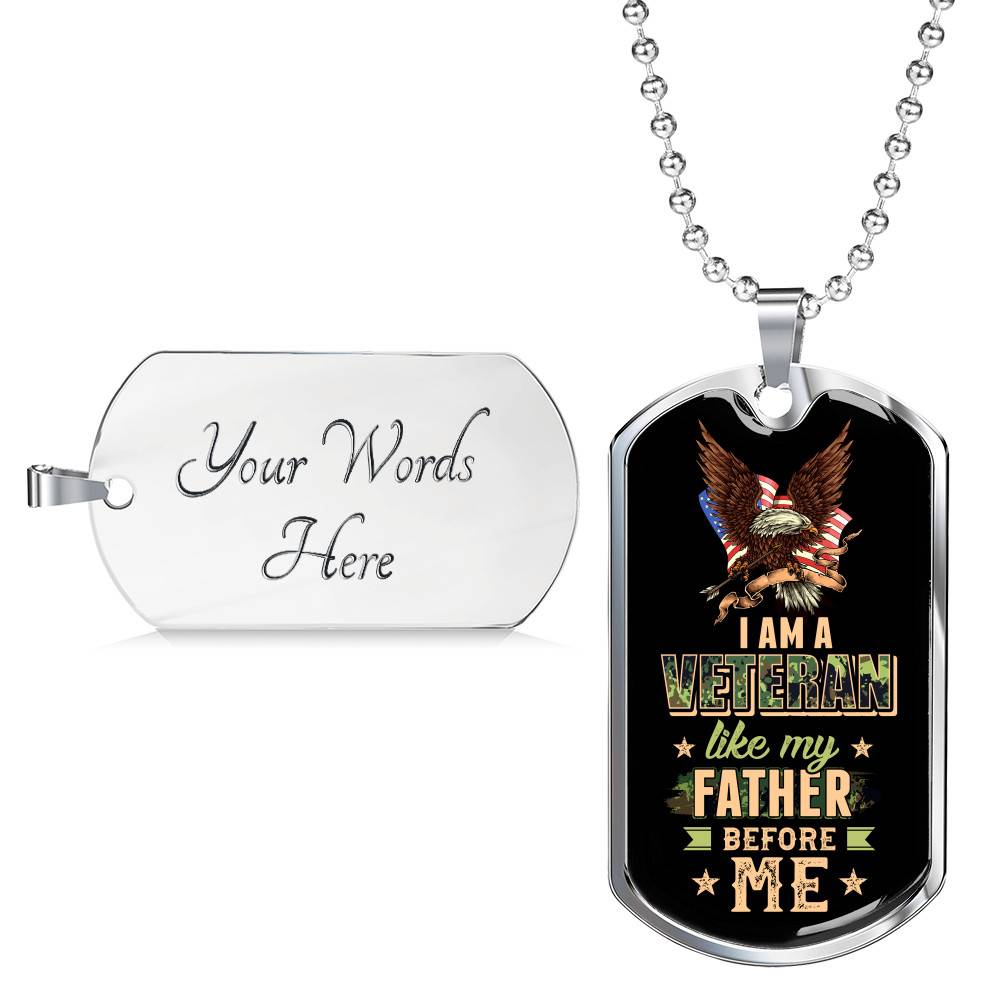 I Am A Veteran Like My Father Before Me Veteran Dog Tag Pendant Necklace