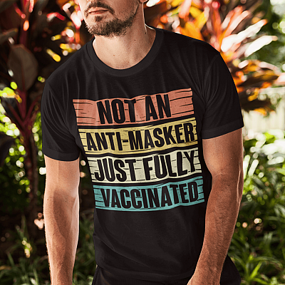 Alternative view of Not An Anti-Masker Just Fully Vaccinated Vintage T-Shirt - Funny Pro Vaccinated Shirt