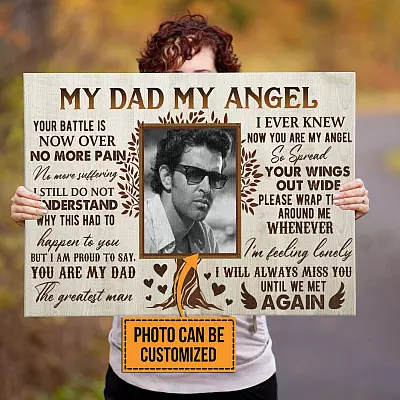 Personalized Photo My Dad My Angel Your Battle Is Now Over Sympathy Gifts Framed Canvas - Unframed Poster
