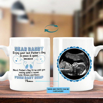 Personalized Photo Dear Daddy Enjoy Your Last Father's Day in Peace and Quite Two Sided Ceramic Coffee Mug