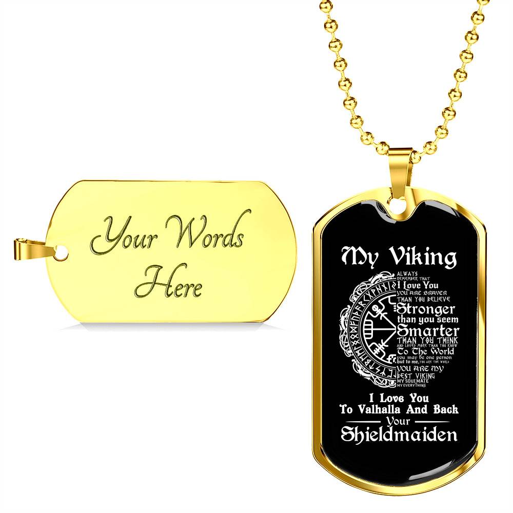 Shieldmaiden To My Viking Aways Remember That I Love You To Valhalla And Back Dog Tag Pendant Necklace