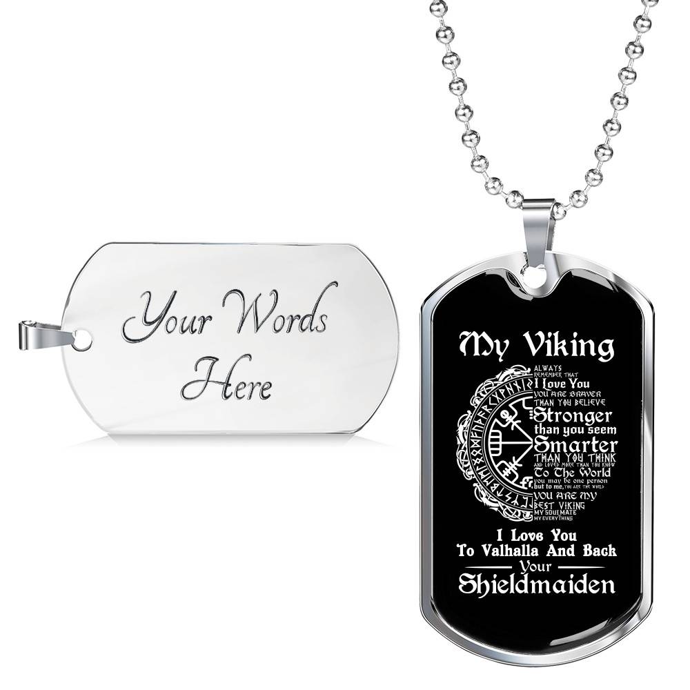 Shieldmaiden To My Viking Aways Remember That I Love You To Valhalla And Back Dog Tag Pendant Necklace