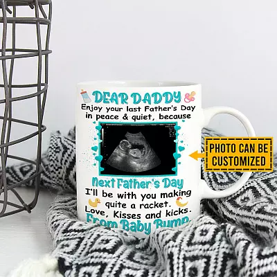Alternative view of Personalized Photo Dear Daddy Enjoy Your Last Father's Day In Peace And Quiet Coffee Mug - First Father's Day Gift