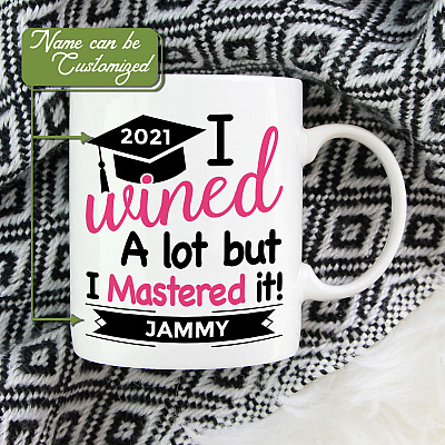 Alternative view of Personalized Masters Degree Graduation Gift I Wined a Lot but I Mastered It Coffee Mug - Water Bottle