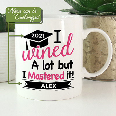 Personalized Masters Degree Graduation Gift I Wined a Lot but I Mastered It Coffee Mug - Water Bottle