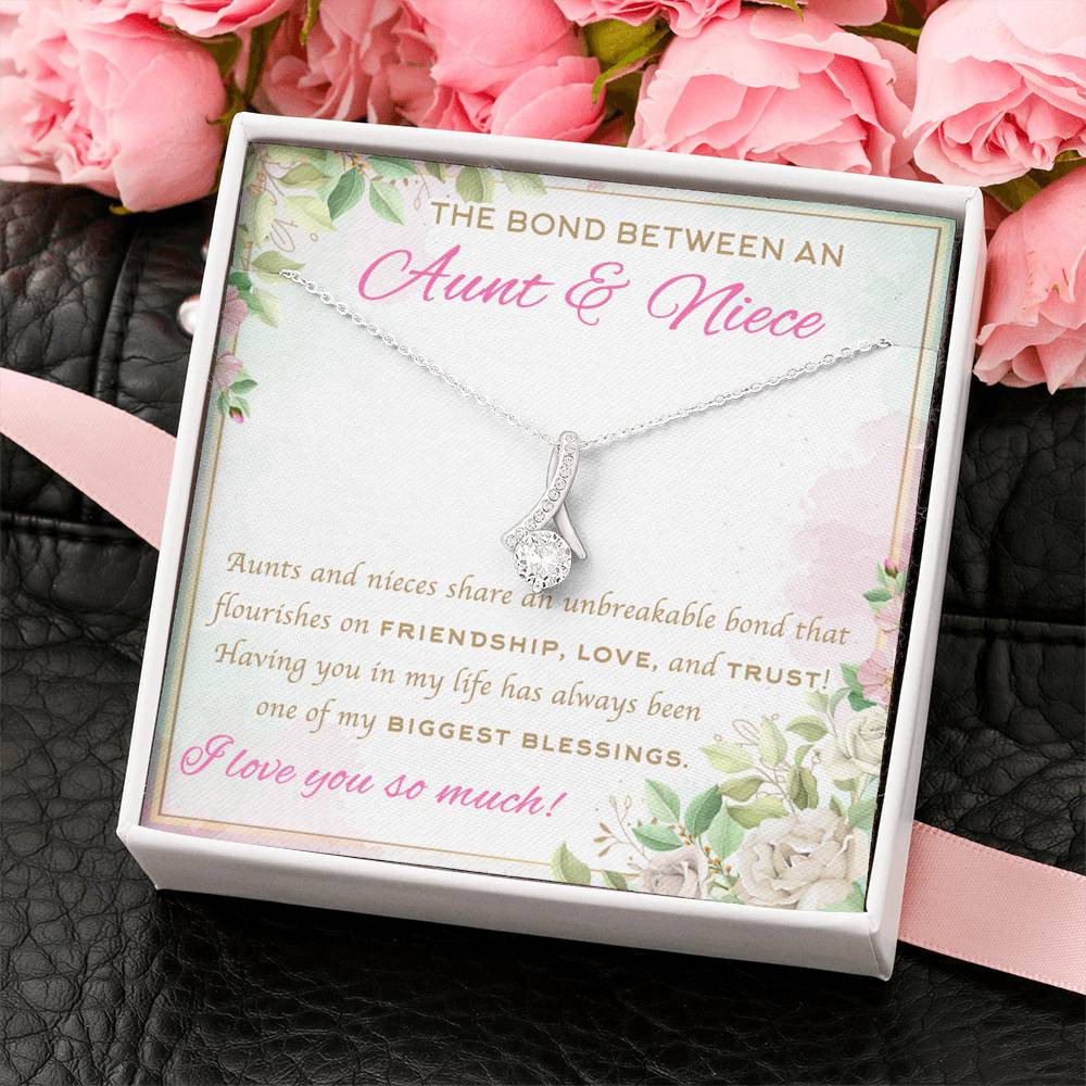 The Bond Between An Aunt And Niece I Love You So Much Alluring Beauty Necklace - Aunt And Niece Gifts