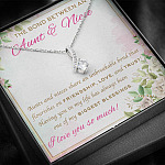 The Bond Between An Aunt And Niece I Love You So Much Alluring Beauty Necklace - Aunt And Niece Gifts
