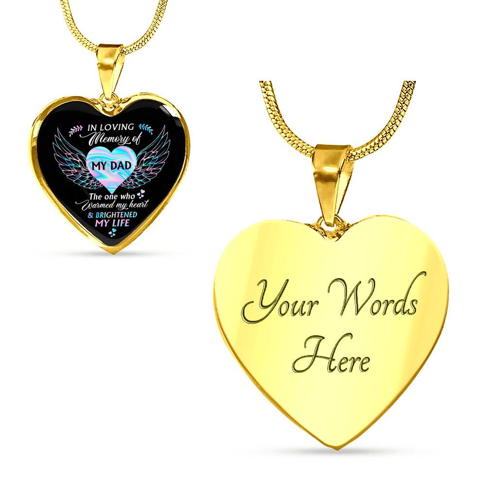 Angel Wings in Loving Memory of My Dad the One Who Warmed My Heart Brightened My Life Heart Pendant Necklace