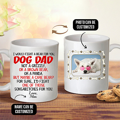 Personalized Custom Photo I Would Find A Bear For You Dog Dad Father's Day Coffee Mug