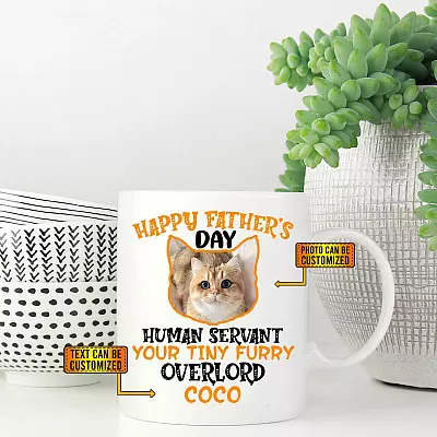 Personalized Photo Happy Father's Day Human Servant Your Tiny Furry Ceramic Coffee Mug - Beer Stein - Water Bottle