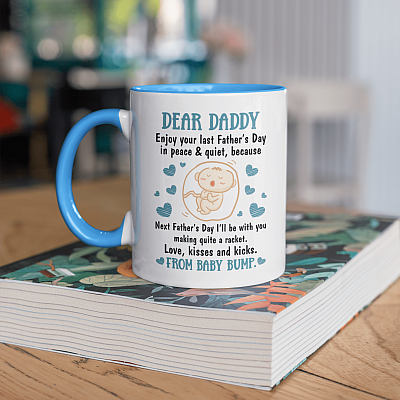Alternative view of Dear Daddy Enjoy Your Last Father's Day Next Father's Day I'll Be With You From Baby Bump Boy Accent Mug