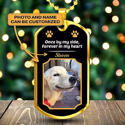 Personalized Photo Once By My Side Forever In My Heart Dog Memorial Dog Tag Pendant Necklace