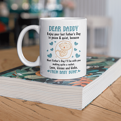 Alternative view of Dear Daddy Enjoy Your Last Father's Day Next Father's Day I'll Be With You From Baby Bump Boy Coffee Mug