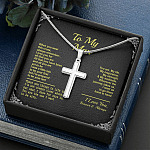 To My Man When You Wear This Cross Always Remember I Love You For All That You Are Artisan Crafted Cross Necklace
