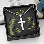 To My Man When You Wear This Cross Always Remember I Love You For All That You Are Artisan Crafted Cross Necklace