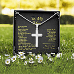 To My Man When You Wear This Cross Always Remember I Love You For All That You Are Artisan Crafted Cross Necklace