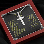 To My Man When You Wear This Cross Always Remember I Love You For All That You Are Artisan Crafted Cross Necklace