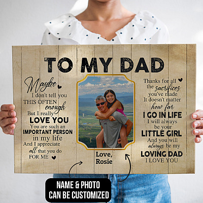 Personalized Photo Dad I Don't Tell You This Often Enough But I Really Love You Framed Canvas - Unframed Poster