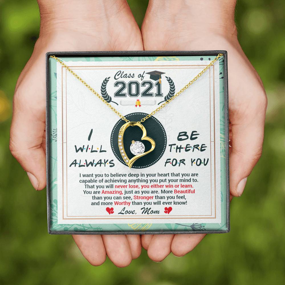 Class Of 2021 Friends I Will Always Be There For You You Are Amazing Just As You Are Forever Love Necklace