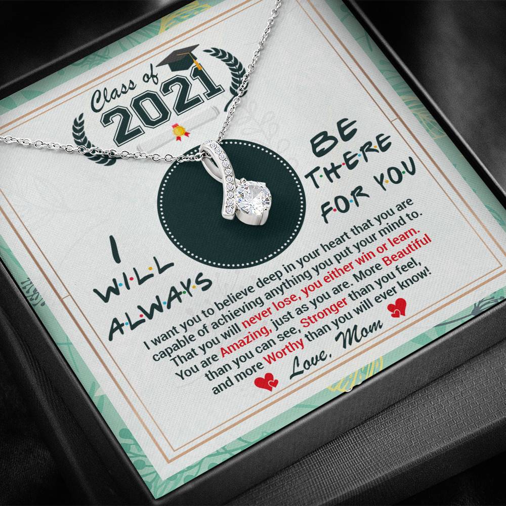 Class Of 2021 Friends I Will Always Be There For You You Are Amazing Just As You Are Alluring Beauty Necklace