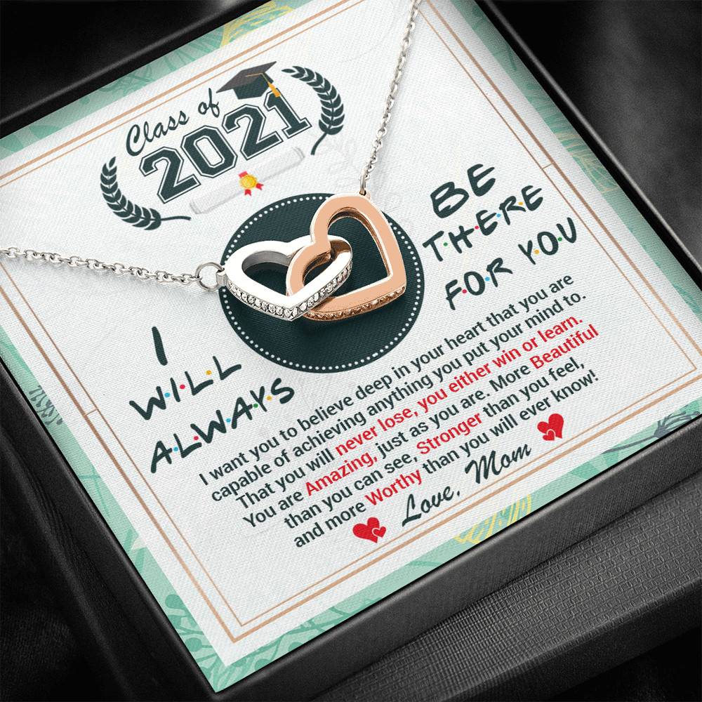 Class Of 2021 Friends I Will Always Be There For You You Are Amazing Just As You Are Joined Interlocking Hearts Necklace