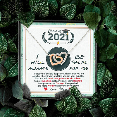 Class Of 2021 Friends I Will Always Be There For You You Are Amazing Just As You Are Joined Interlocking Hearts Necklace
