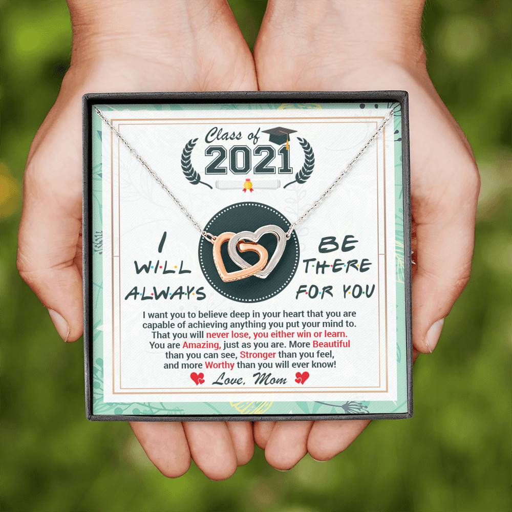 Class Of 2021 Friends I Will Always Be There For You You Are Amazing Just As You Are Joined Interlocking Hearts Necklace