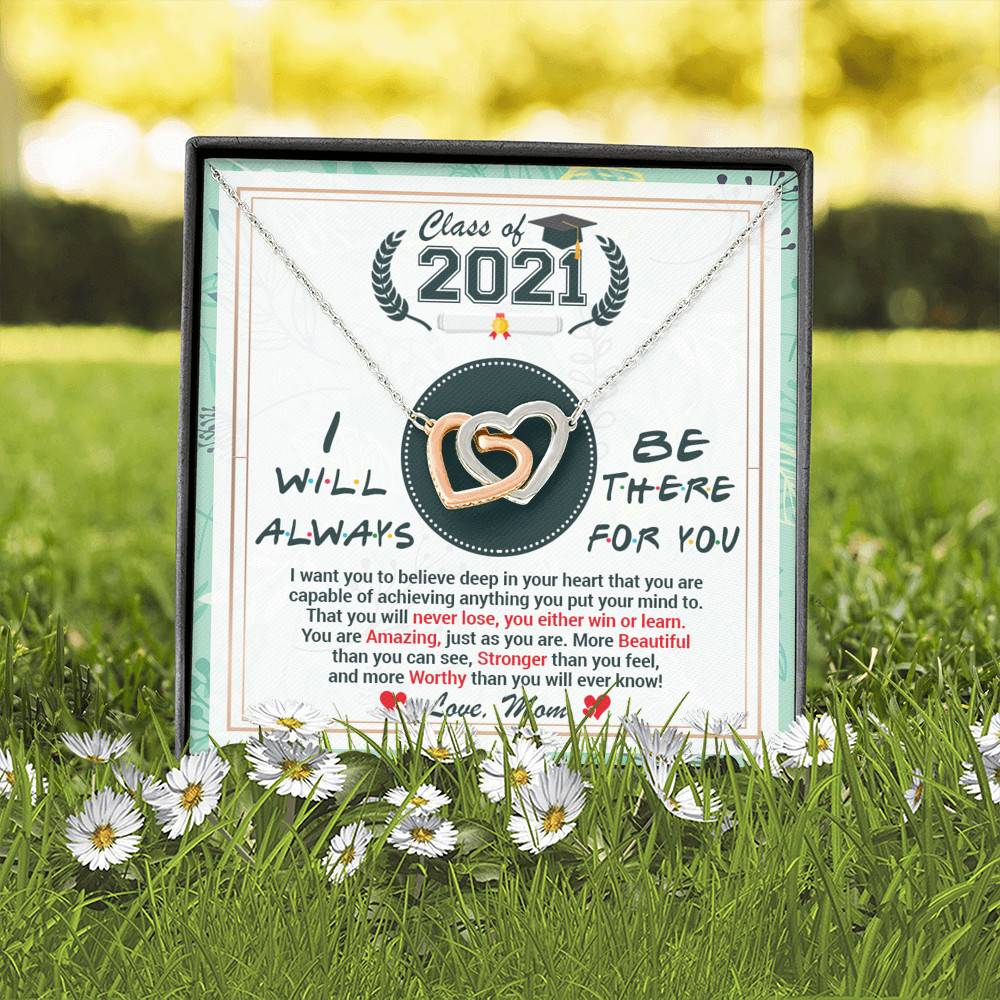Class Of 2021 Friends I Will Always Be There For You You Are Amazing Just As You Are Joined Interlocking Hearts Necklace