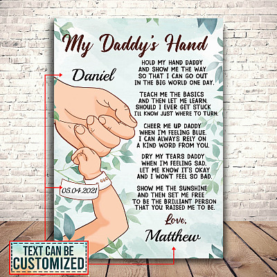 Personalized My Daddy's Hand Hold My Hand Daddy and Show Me Wrapped Framed Canvas Prints - Unframed Poster