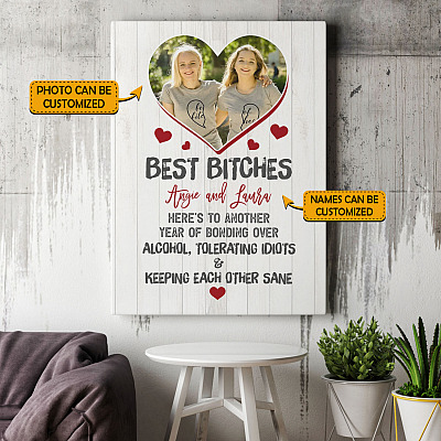 Custom Photo Best Bitches Alcohol Tolerating Idiots Framed Canvas - Unframed Poster - Funny Bestie Gift