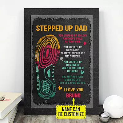 Personalized Stepped Up Dad I Love You Framed Canvas - Unframed Poster - Funny Step Dad Custom Gift