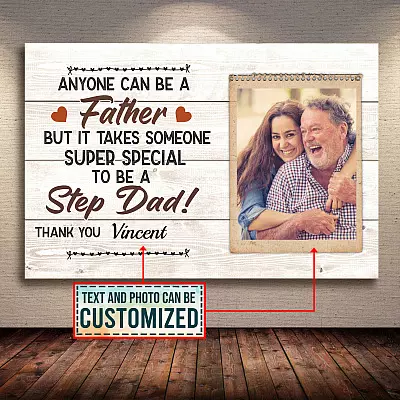Custom Photo Anyone Can Be A Father But It Take Someone Super Special To Be A Step Dad Framed Canvas - Poster
