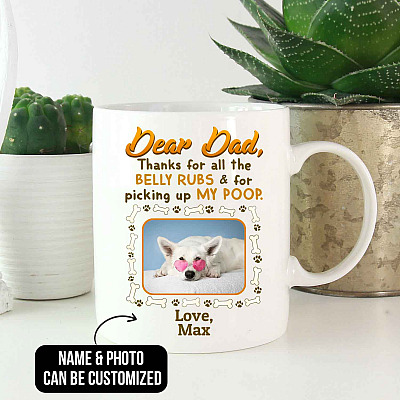 Alternative view of Personalized Photo Dear Dad Thanks For All The Belly Rubs And For Picking Up My Poop Ceramic Coffee Mug