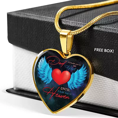 Angel Wings Dad I'll Hold You in My Heart Until I Hold You in Heaven Heart Pendant Necklace