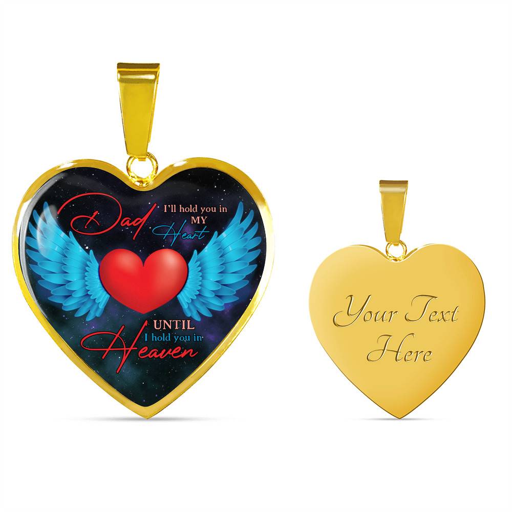 Angel Wings Dad I'll Hold You in My Heart Until I Hold You in Heaven Heart Pendant Necklace