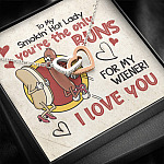 To My Smokin’ Hot Lady You’re the Only Buns for My Wiener I Love You Interlocking Heart Pendant Necklace