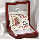 To My Smokin’ Hot Lady You’re the Only Buns for My Wiener I Love You Love Knot Pendant Necklace